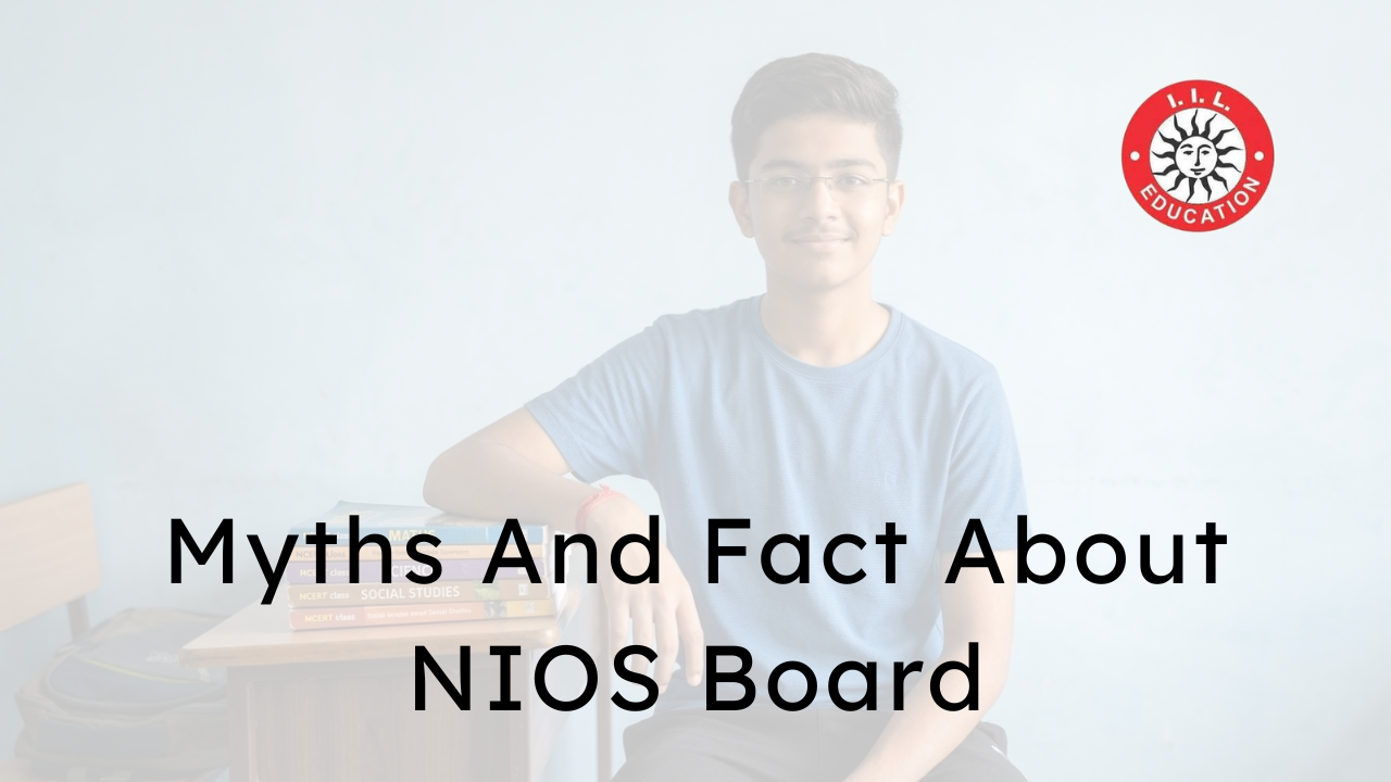 Myths and Facts About NIOS Board – What Every Student Should Know