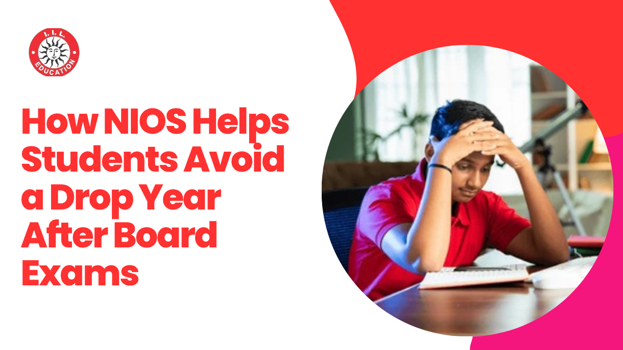 How NIOS Helps Students Avoid a Drop Year After 10th & 12th Board Exams