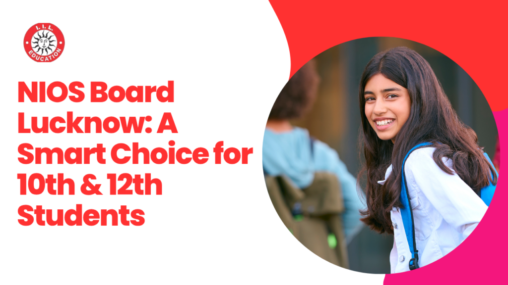 NIOS Board Lucknow | IIL Education Center Lucknow