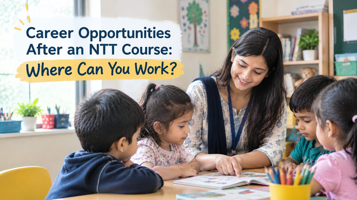 Career Opportunities After an NTT Course: Where Can You Work?